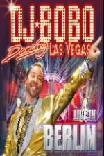 Watch DJ Bobo Dancing Las Vegas Show Live in Berlin Vodlocker