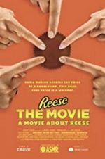 Watch REESE The Movie: A Movie About REESE Vodlocker