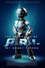 Watch The Adventure of A.R.I.: My Robot Friend Vodlocker