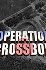 Watch Operation Crossbow Vodlocker
