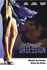 Watch Intimate Obsession Vodlocker