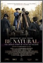Watch Be Natural: The Untold Story of Alice Guy-Blach Vodlocker
