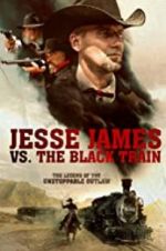 Watch Jesse James vs. The Black Train Vodlocker