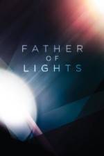 Watch Father of Lights Vodlocker