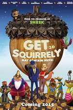 Watch Get Squirrely Vodlocker