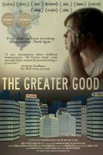 Watch The Greater Good Vodlocker