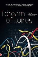 Watch I Dream of Wires Vodlocker