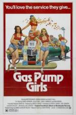 Watch Gas Pump Girls Vodlocker