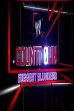 Watch WWE Countdown: Biggest Blunders Vodlocker