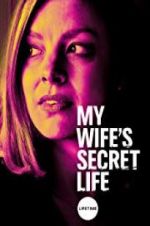 Watch My Wife\'s Secret Life Vodlocker