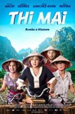 Watch Thi Mai, rumbo a Vietnam Vodlocker