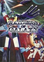 Watch Raiders of Galaxy Vodlocker