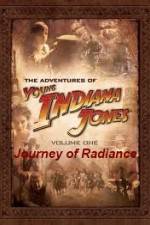 Watch The Adventures of Young Indiana Jones Journey of Radiance Vodlocker