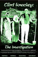Watch Clint Knockey The Investigation Vodlocker