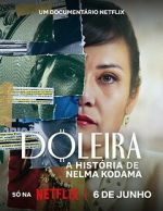 Watch Nelma Kodama: The Queen of Dirty Money Vodlocker