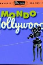 Watch Mondo Hollywood Vodlocker