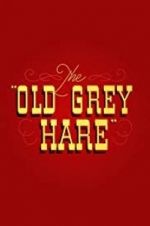 Watch The Old Grey Hare Vodlocker