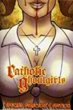 Watch Catholic Ghoulgirls Vodlocker