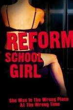 Watch Reform School Girl Vodlocker