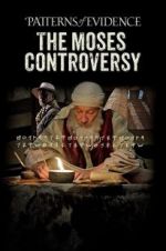 Watch Patterns of Evidence: The Moses Controversy Vodlocker