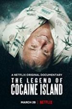 Watch The Legend of Cocaine Island Vodlocker