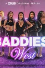 Watch Baddies West Vodlocker