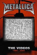 Watch Metallica The Videos 1989-2004 Vodlocker