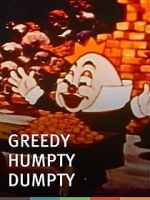 Watch Greedy Humpty Dumpty (Short 1936) Vodlocker