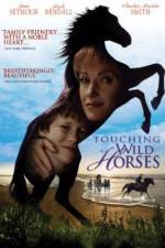 Watch Touching Wild Horses Vodlocker
