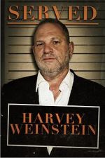 Watch Served: Harvey Weinstein Vodlocker