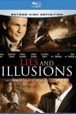 Watch Lies & Illusions Online Vodlocker