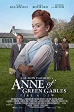 Watch L.M. Montgomery\'s Anne of Green Gables: Fire & Dew Vodlocker