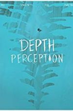 Watch Depth Perception Vodlocker