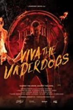 Watch Viva the Underdogs Vodlocker