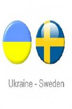 Watch Ukraine vs Sweden Vodlocker
