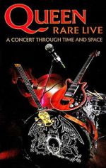 Watch Queen: Rare Live - A Concert Through Time and Space Vodlocker