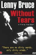 Watch Lenny Bruce Without Tears Vodlocker
