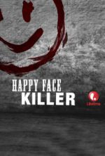 Watch Happy Face Killer Vodlocker