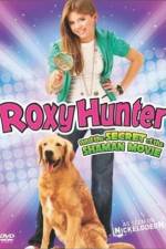 Watch Roxy Hunter and the Secret of the Shaman Vodlocker