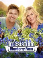 Watch The Irresistible Blueberry Farm Vodlocker