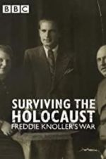 Watch Surviving the Holocaust: Freddie Knoller\'s War Vodlocker