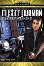Watch Mystery Woman Mystery Weekend Vodlocker