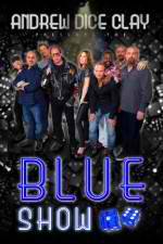 Watch Andrew Dice Clay Presents the Blue Show Vodlocker