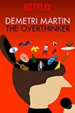 Watch Demetri Martin: The Overthinker Vodlocker