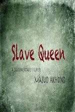 Watch Slave Queen Vodlocker