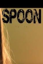 Watch Spoon Vodlocker