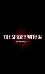 Watch The Spider Within: A Spider-Verse Story (Short 2023) Online Vodlocker