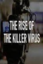 Watch The Rise of the Killer Virus Vodlocker