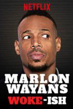 Watch Marlon Wayans: Woke-ish Vodlocker