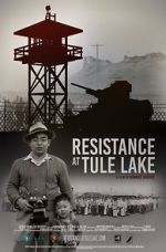 Watch Resistance at Tule Lake Vodlocker